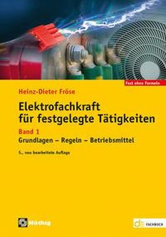 Elektrofachkraft für festgelegte Tätigkeiten Band 1