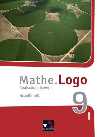 Mathe.Logo 9 I Arbeitsheft Realschule Bayern - neu