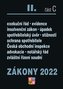 Zákony 2022 II/C Ochrana spotřebitele - Exekuční řád, Insolvenční zákon, Spotřebitelský úvěr, Reklama, Mediace, Česká obchodní inspekce, Advokacie, Notářský řád, Zvláštní řízení soudní
