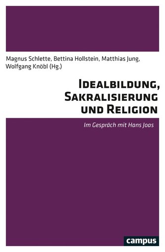 Idealbildung, Sakralisierung, Religion