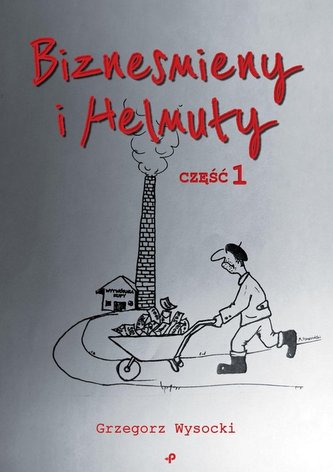 Biznesmieny i Helmuty Biznesmieny i Helmuty
