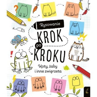 Rysowanie krok po kroku Koty żaby i inne zwierzęta