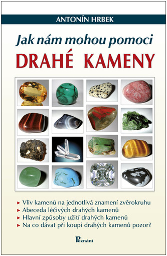Jak nám mohou pomoci drahé kameny Jak nám mohou pomoci drahé kameny