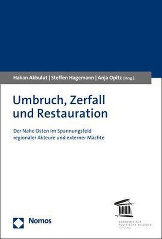 Umbruch, Zerfall und Restauration