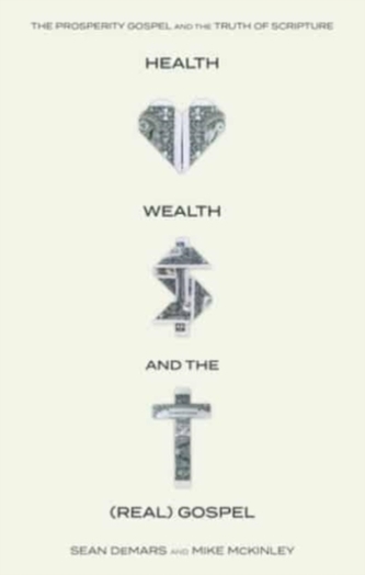 Health, Wealth, and the (Real) Gospel