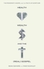 Health, Wealth, and the (Real) Gospel