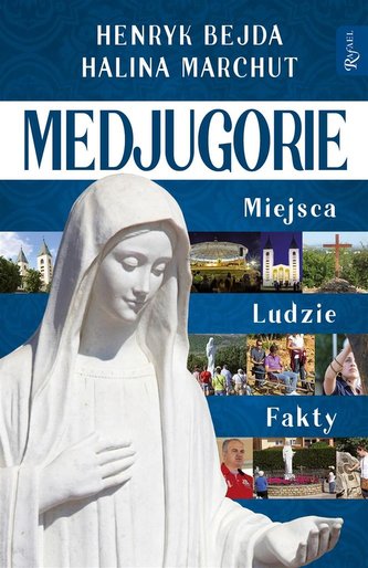 Medjugorie Miejsca Ludzie Fakty