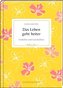 Das Leben geht heiter