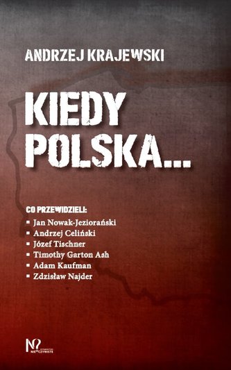 Kiedy Polska... Kiedy Polska...