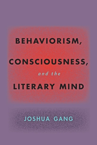 Behaviorism, Consciousness, and the Literary Mind