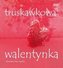 Truskawkowa walentynka / KryWaj