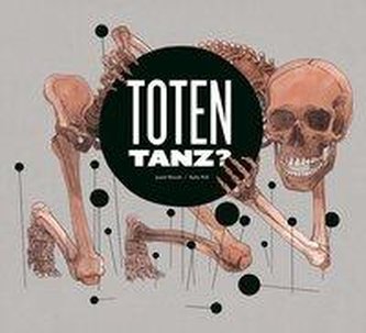 Totentanz?