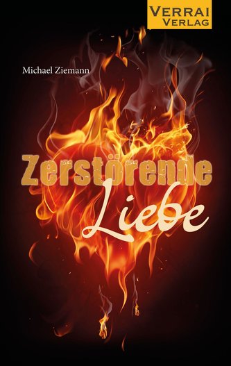 Zerstörende Liebe