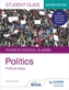 Pearson Edexcel A-level Politics Student Guide 3: Political Ideas