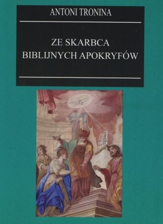Ze skarbca biblijnych apokryfów