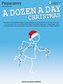 A Dozen a Day Christmas Songbook - Preparatory: Mid-Elementary Level