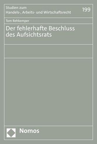 Der fehlerhafte Beschluss des Aufsichtsrats