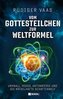 Vom Gottesteilchen zur Weltformel