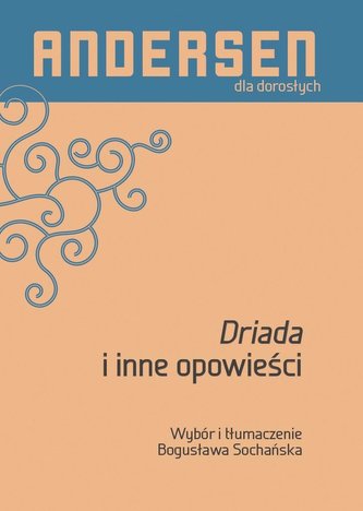 Driada i inne opowieści Driada i inne opowieści