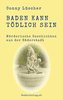 Baden kann tödlich sein