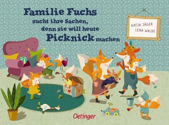Familie Fuchs sucht ihre Sachen, denn sie will heute Picknick machen