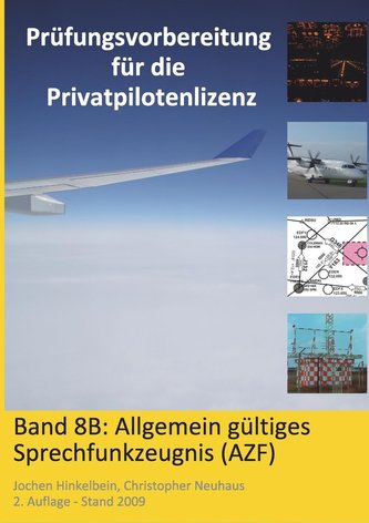 Prüfungsvorbereitung für die Privatpilotenlizenz, Band 8B