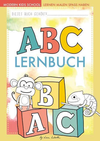 ABC lernen - Das ABC-Buch der Tiere zum Erlernen des Alphabets | Buchstaben üben und schreiben lernen für Vorschule und Grundsch