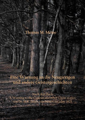 EINE WARNUNG AN DIE NEUGIERIGEN und andere Geistergeschichten