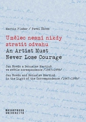 Umělec nesmí nikdy ztratit odvahu Umělec nesmí nikdy ztratit odvahu
