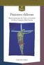 Pasiones chilenas : representaciones de Cristo en la poesía (de Rosa Araneda a Raúl Zurita)