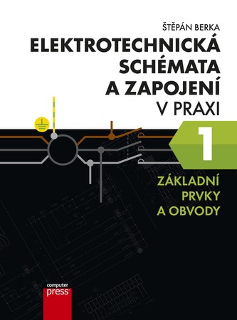 Elektrotechnická schémata a zapojení v praxi 1 Elektrotechnická schémata a zapojení v praxi 1