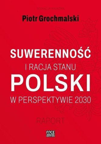 Suwerenność i racja stanu Polski  w perspektywie 2030