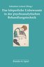 Das körperliche Unbewusste in der psychoanalytischen Behandlung