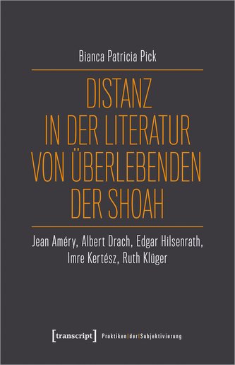 Distanz in der Literatur von Überlebenden der Shoah