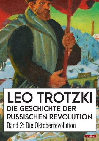 Die Geschichte der Russischen Revolution 2