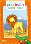 Mein erstes großes Malbuch:  Wilde Tiere : Malen ab 3 Jahren