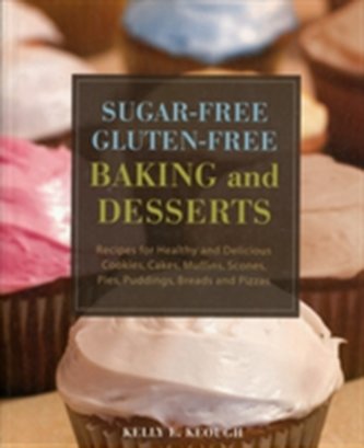 Sugar-free Gluten-free Baking And Desserts