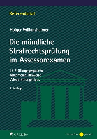 Die mündliche Strafrechtsprüfung im Assessorexamen