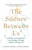 The Silence Between Us