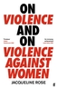 On Violence and On Violence Against Women