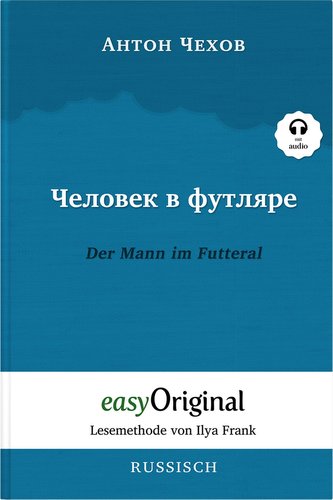 Tschelowek w futljare / Der Mann im Futteral (mit kostenlosem Audio-Download-Link)