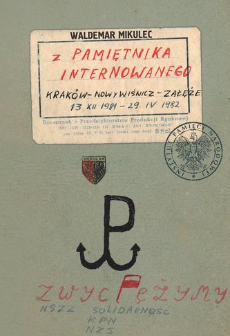 Waldemar Mikulec Z pamiętnika internowanego