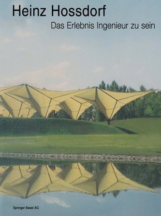 Heinz Hossdorf - Das Erlebnis Ingenieur zu sein