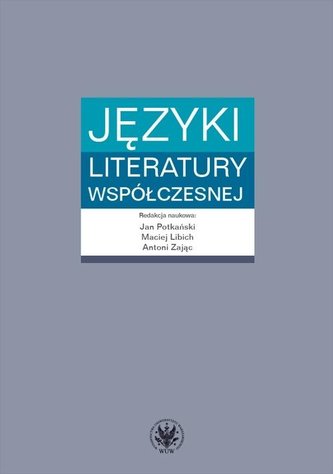 Języki literatury współczesnej Języki literatury współczesnej
