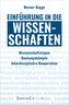 Einführung in die Wissenschaften