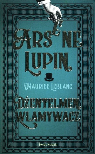 Arsene Lupin Dżentelmen włamywacz Arsene Lupin Dżentelmen włamywacz