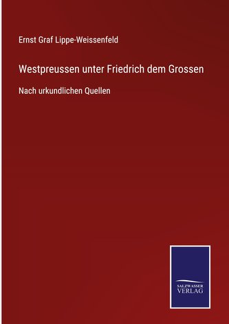 Westpreussen unter Friedrich dem Grossen