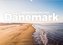 Dänemark - Ein faszinierendes Land. (Wandkalender 2022 DIN A2 quer)