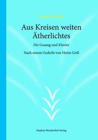 Aus Kreisen weiten Ätherlichtes