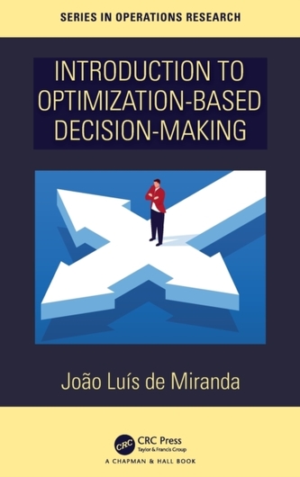 Introduction to Optimization-Based Decision-Making